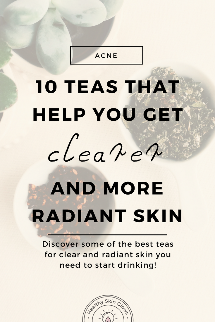 best.teas.for.clear.skin.radiant.skin.pinterest